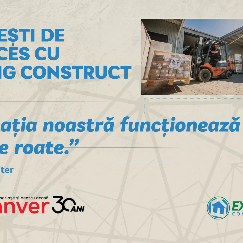 Un parteneriat de succes: DENNVER și EXING CONSTRUCT, 20 de ani de colaborare fructuoasă